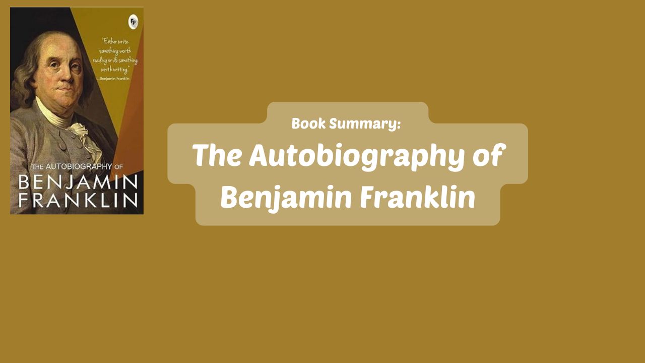 The Autobiography of Benjamin Franklin