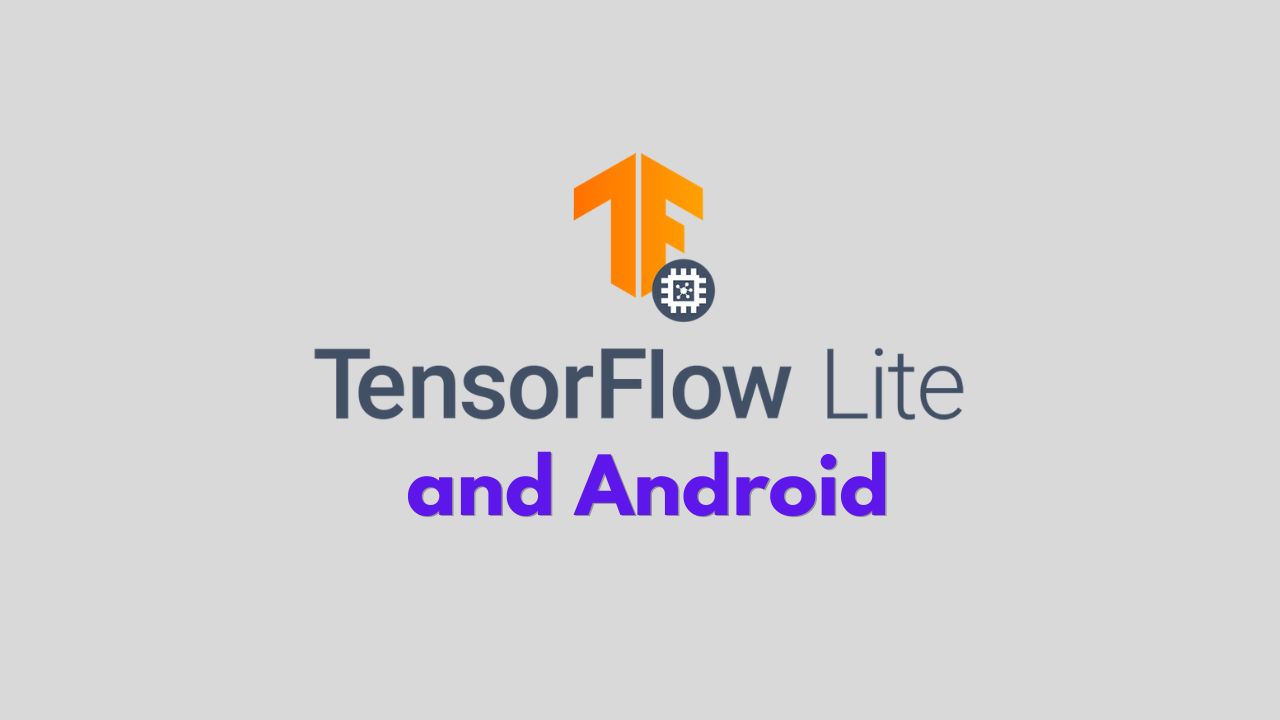 Train Tensorflow Lite Models for Android