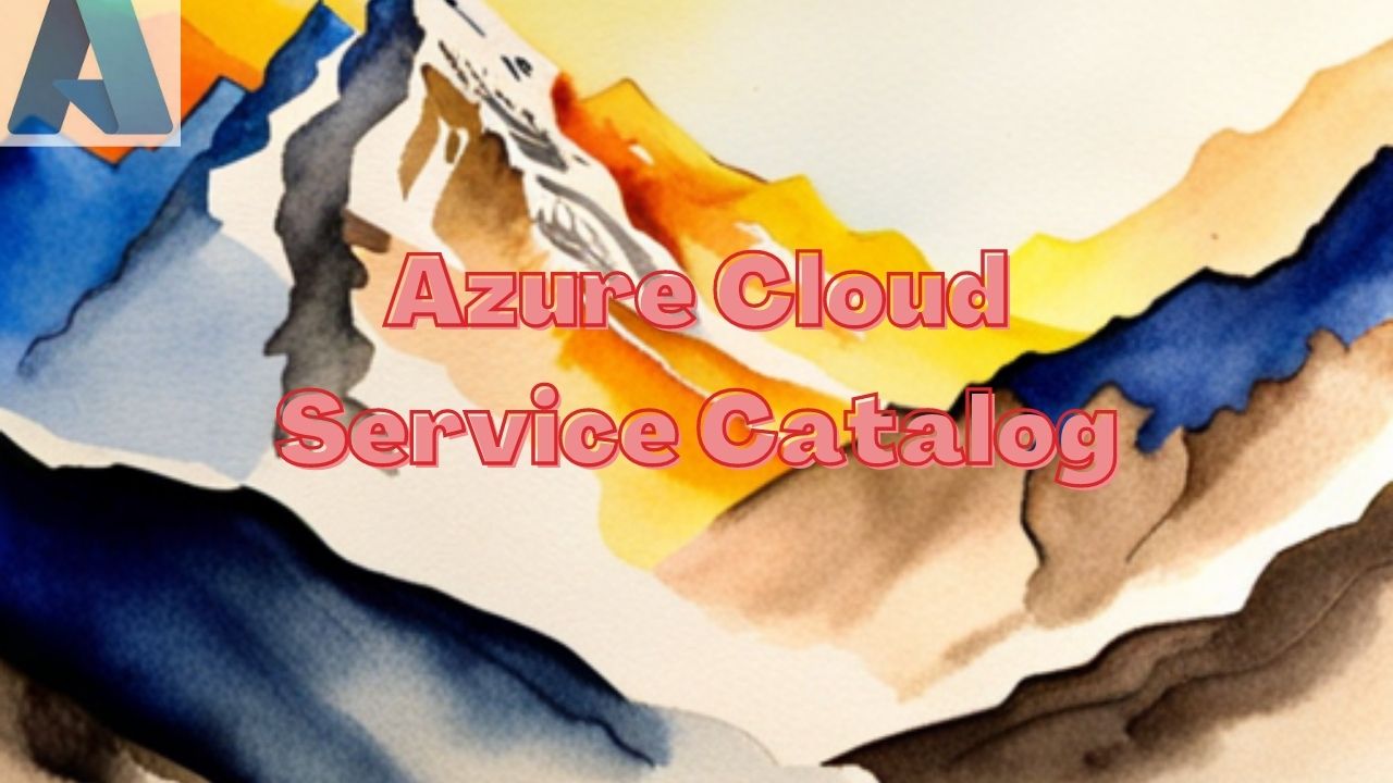 Azure Cloud Service Catalog:
