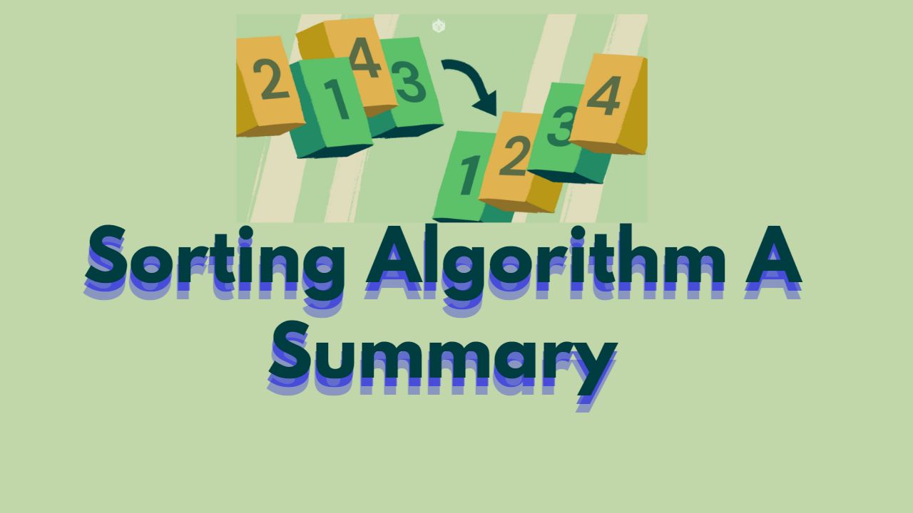 Sorting Algorithm A Summary