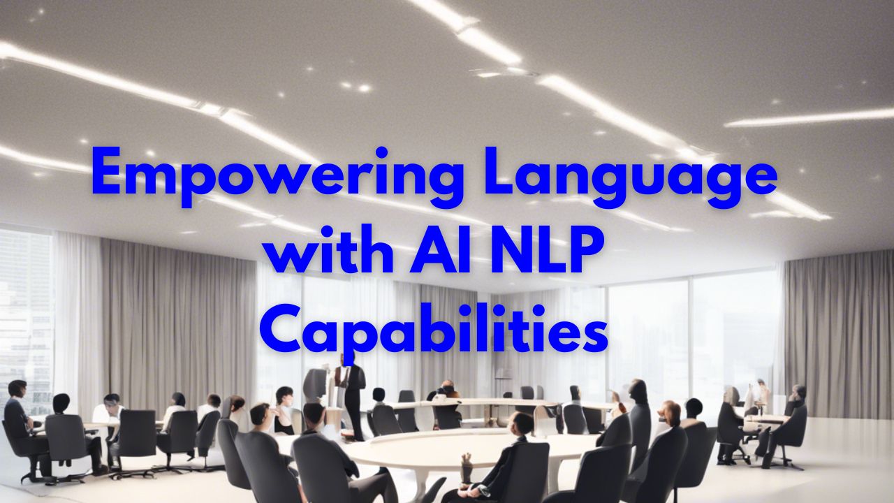 Empowering-Language-with-AI-NLP-Capabilities