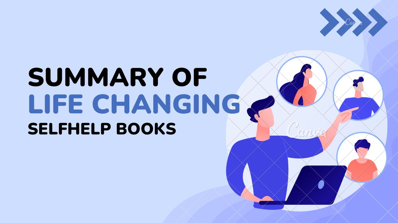 Summary of Life Changing Selfhelp Books