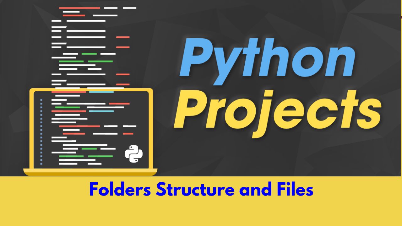 Python Project Folders and Files