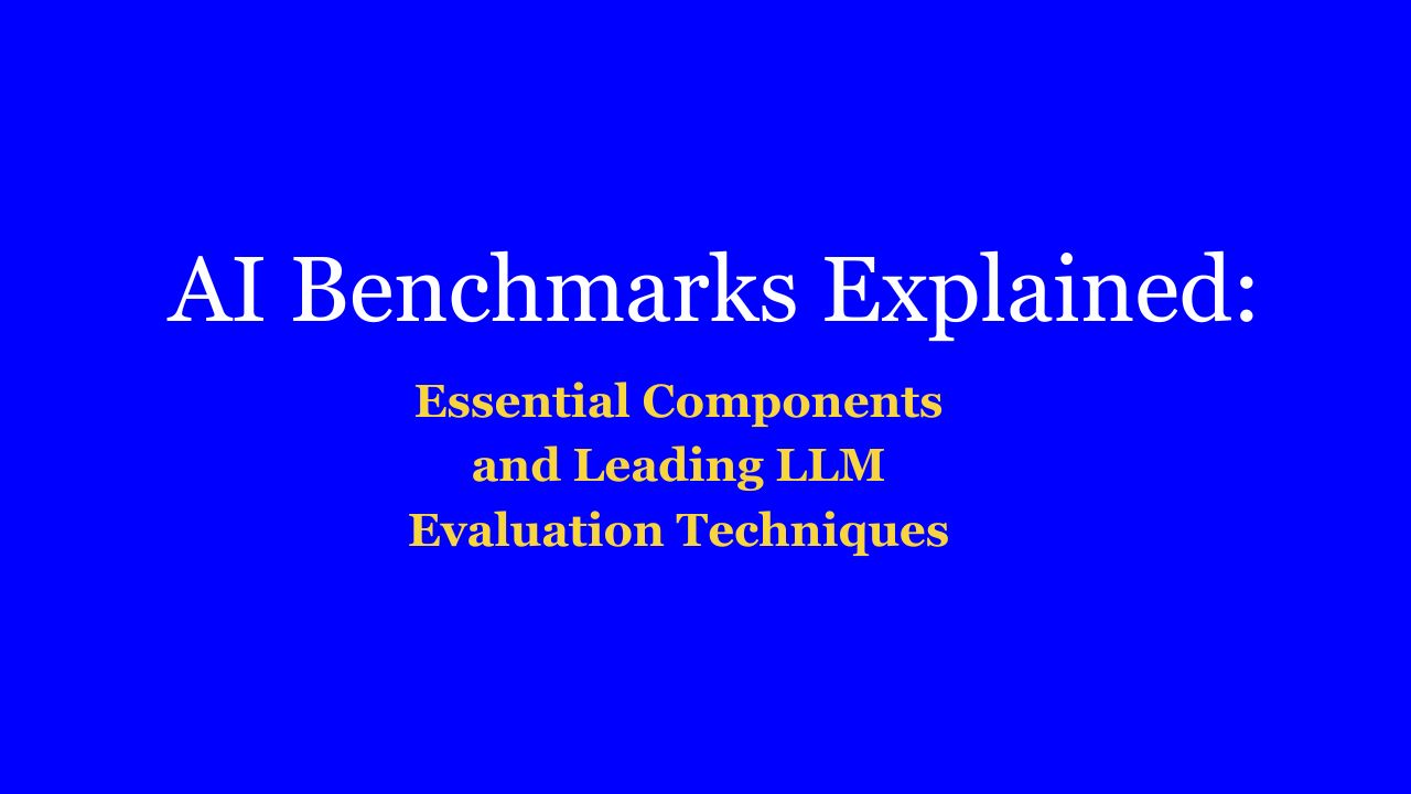 AI-Benchmarks-Explained