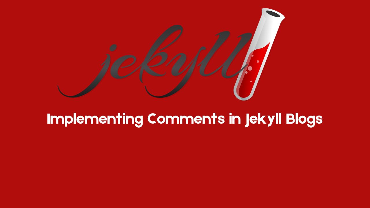 Implementing Comments in Jekyll Blogs