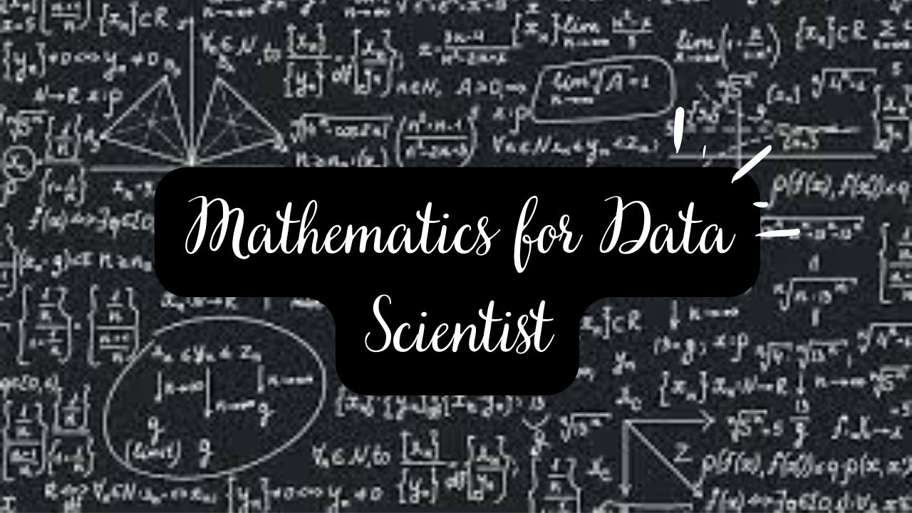athematics for Data Scientist