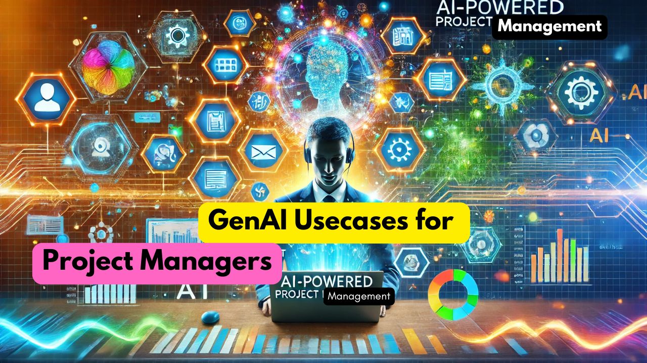 GenAI Usecases for Project Managers