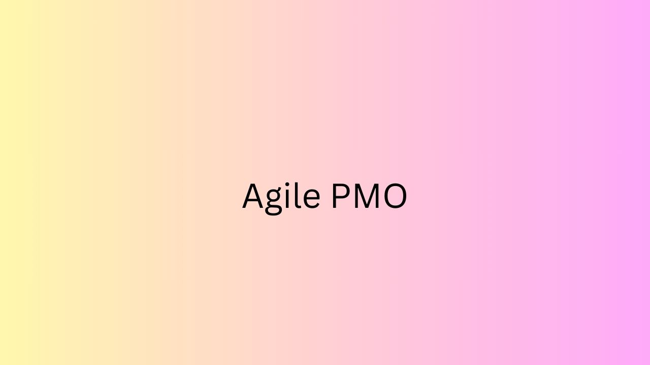 Agile Pmo
