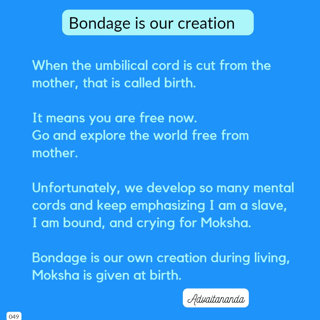 Bondage is our creation