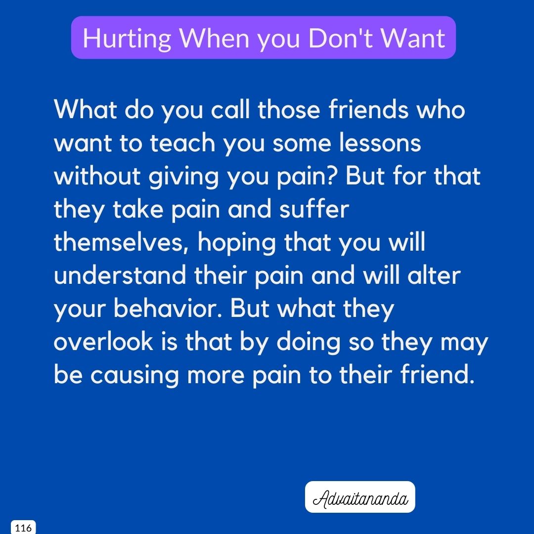 Hurting When you Don't Want