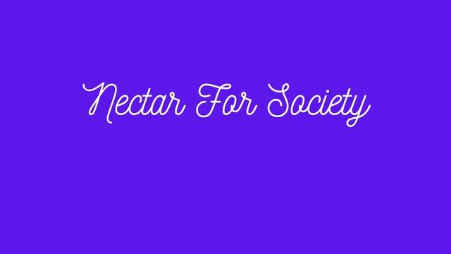 Nectar For Society