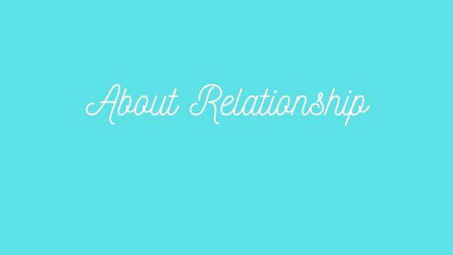 About Relationship