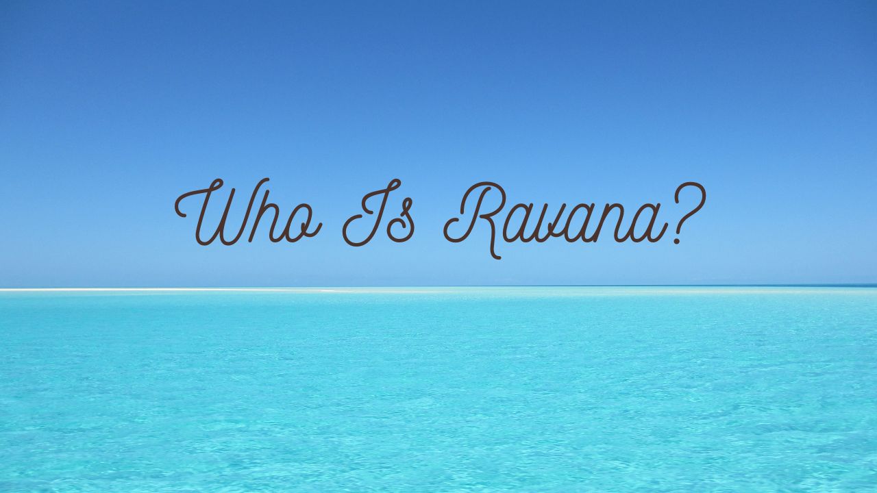 Who Is Ravana?