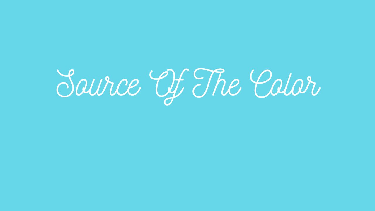 Source Of The Color