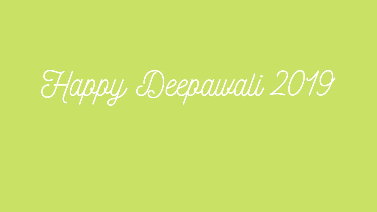 Happy Deepawali 2019