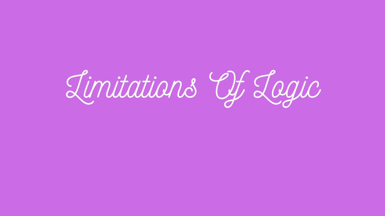 Limitations Of Logic
