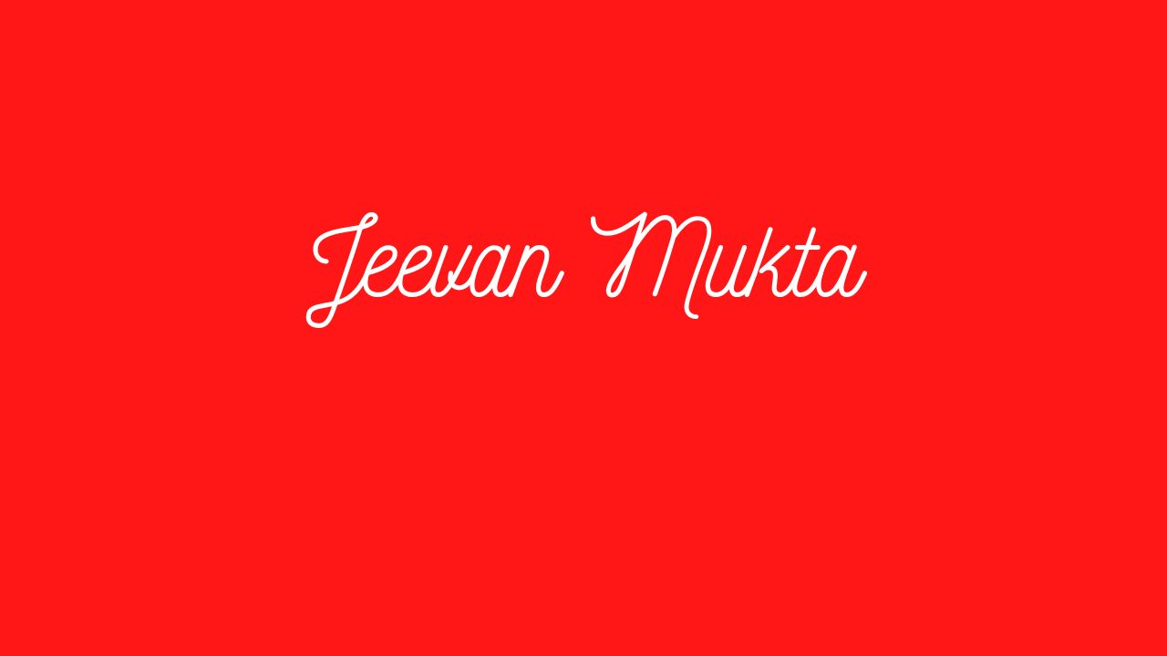 Jeevan Mukta