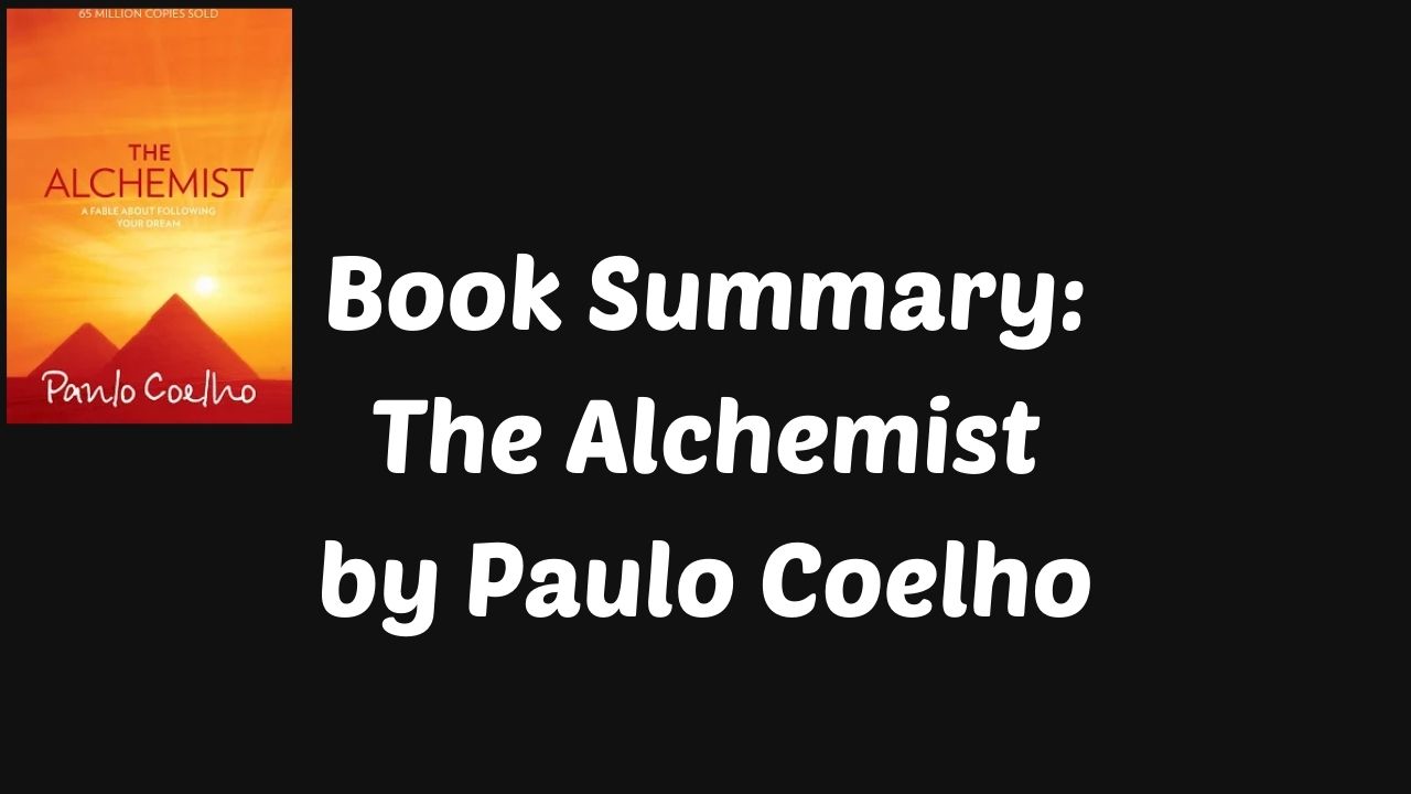 Book Summary: The Alchemist by Paulo Coelho