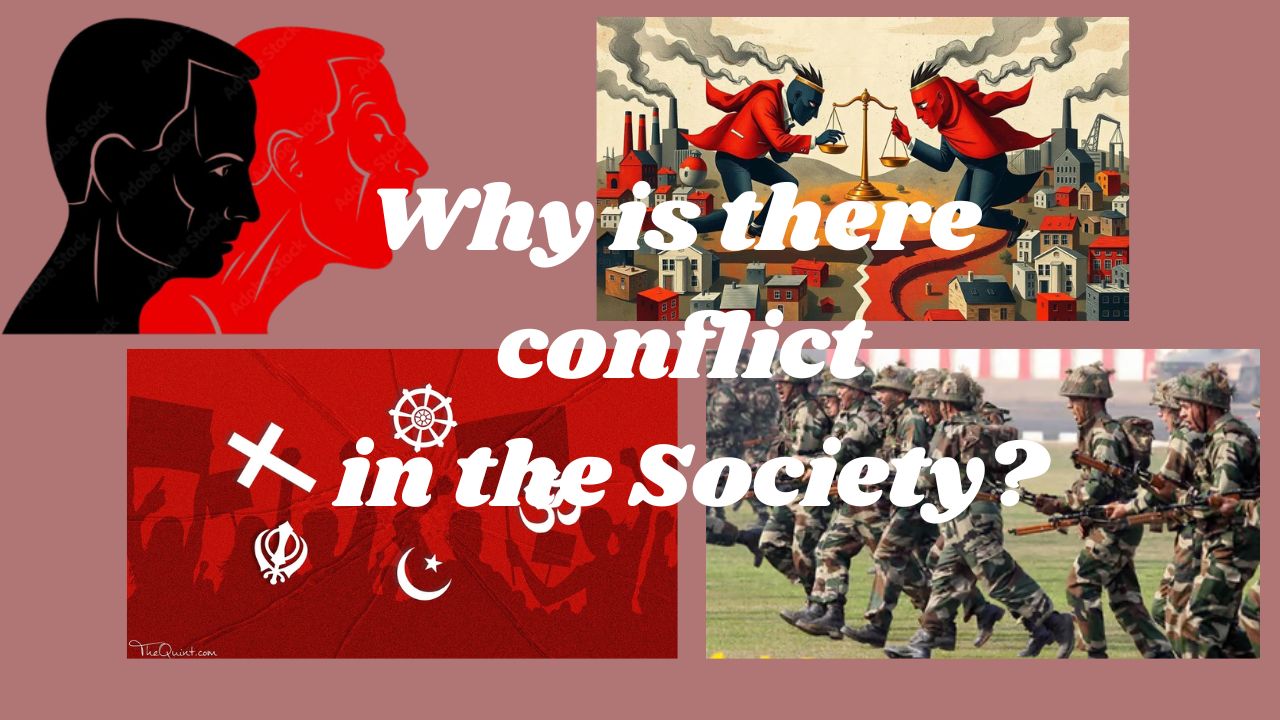 Why is there conflict in the Society?